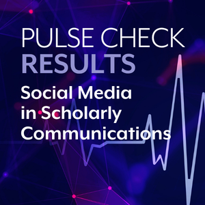 Latest “Pulse Check” Results Reveal Diverse Approaches to Social Media